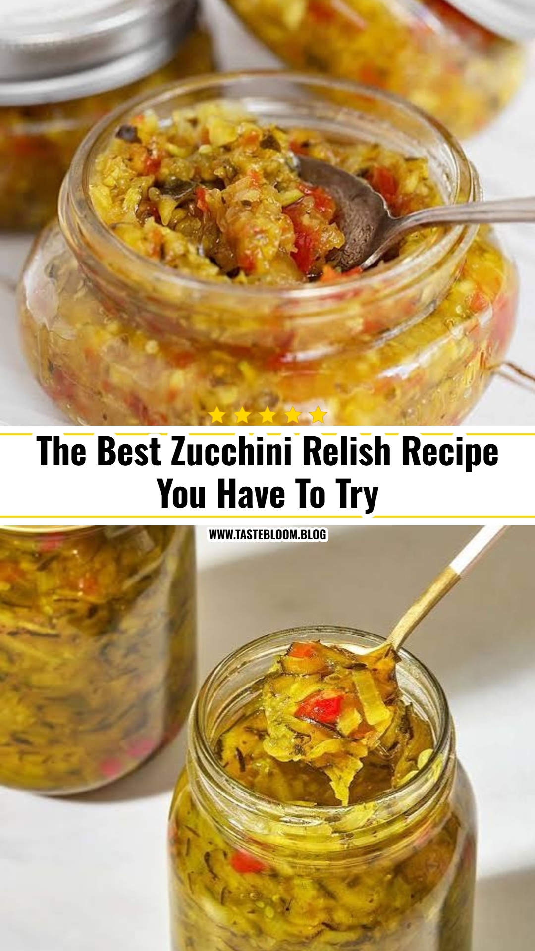 The Best Zucchini Relish Recipe You Have To Try