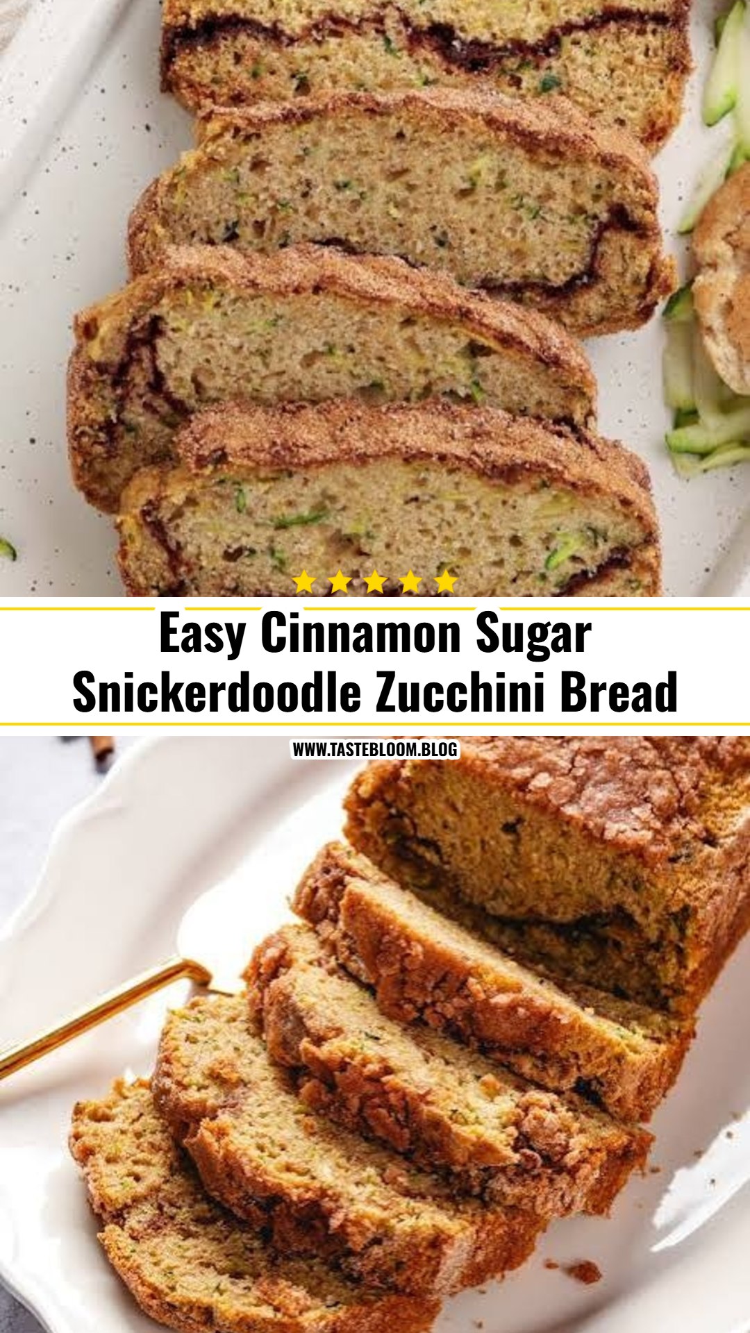 Easy Cinnamon Sugar Snickerdoodle Zucchini Bread