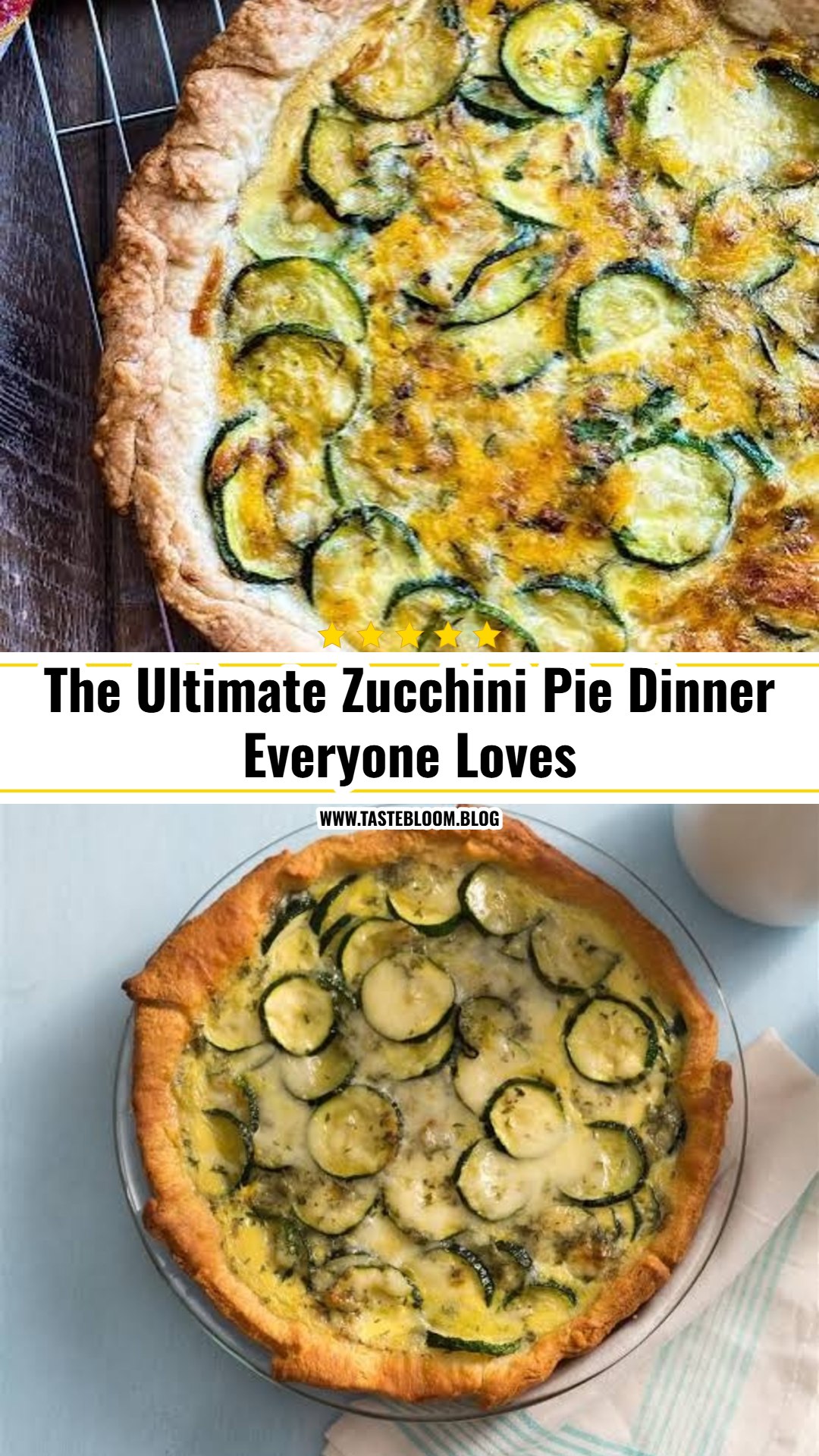 The Ultimate Zucchini Pie Dinner Everyone Loves