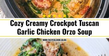 Cozy Creamy Crockpot Tuscan Garlic Chicken Orzo Soup