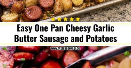 Easy One Pan Cheesy Garlic Butter Sausage and Potatoes